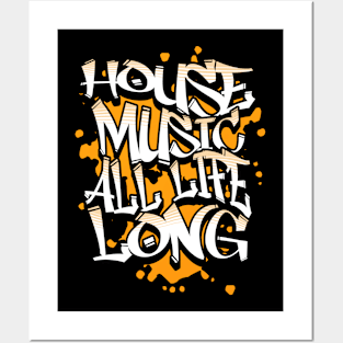 HOUSE MUSIC  - All Life Long Graffiti (Orange) Posters and Art